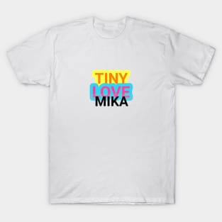 Tiny Love   Mika T-Shirt